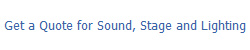 Get a Quote for Sound, Stage and Lighting